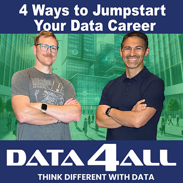 Data 4s 04 - 4 Ways to Jumpstart Your Data Career