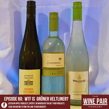 WTF is Grüner Veltliner? (Austrian wine, underrated white wine, rich and spicy white wine, great food wine, a fun wine to introduce to friends!)