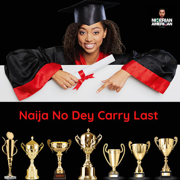 Naija No Dey Carry Last [Episode 24]