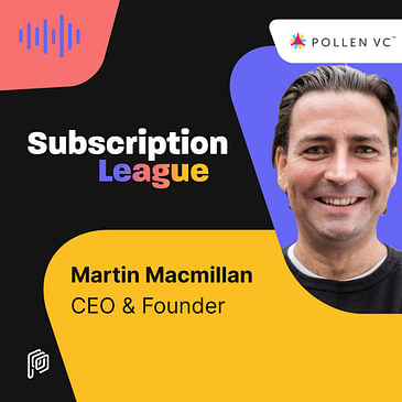 Pollen VC - A guide to financing your user acquisition with Martin Macmillan