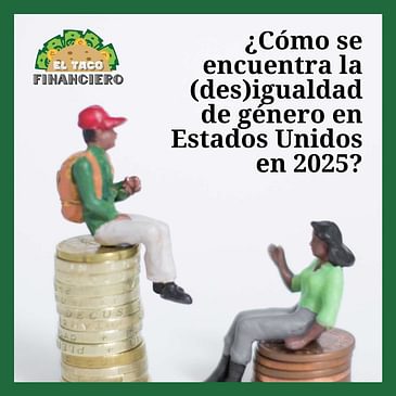 ¿Cómo se encuentra la (des)igualdad de género en Estados Unidos en 2025?