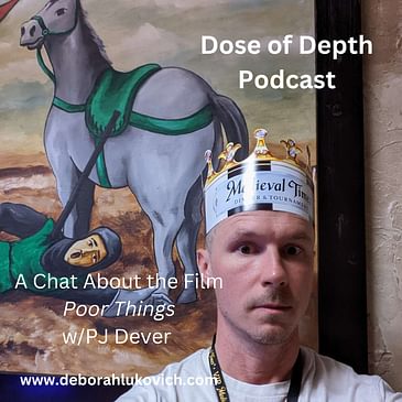 A Chat About the Movie Poor Things w/PJ Dever
