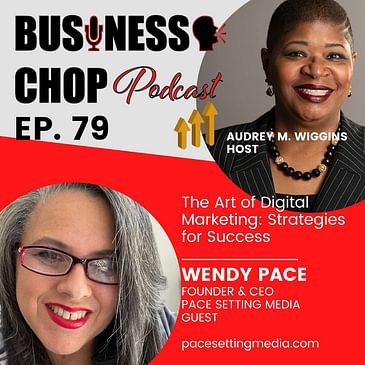 The Art of Digital Marketing: Wendy Pace's Strategies for Success