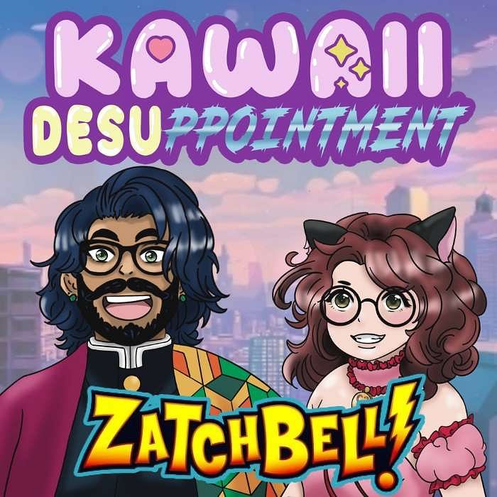 Zatch Bell  Kawaii Desuppointment - An Anime Podcast