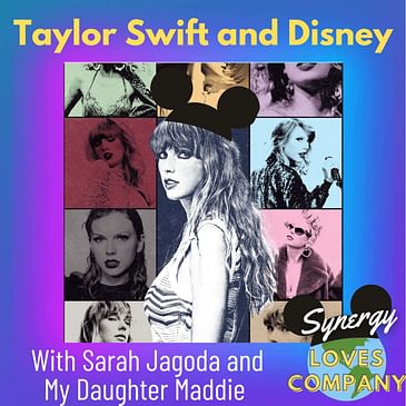 Taylor Swift and Disney with Sarah Jagoda and my daughter Maddie