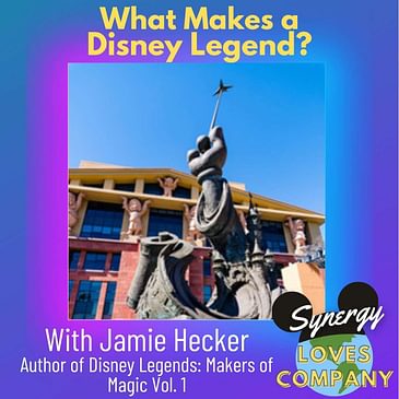 What Makes a Disney Legend? with Author Jamie Hecker