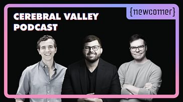 The Cerebral Valley Podcast: Artificial Intelligence Becomes Reality