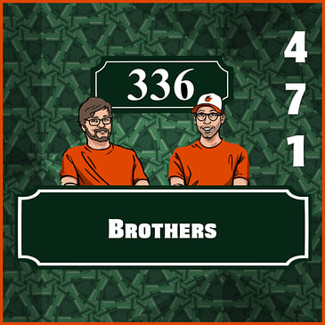 Pod 471 - Brothers