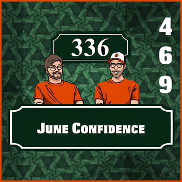 Pod 469 - June Confidence