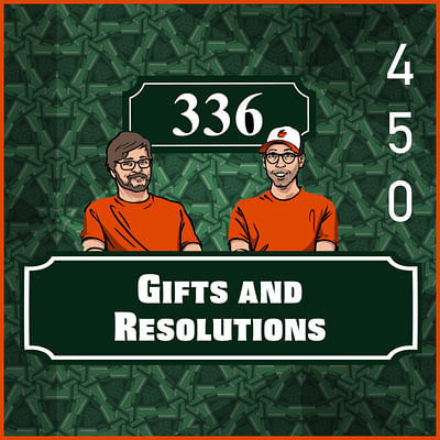 Pod 450 - Gifts and Resolutions