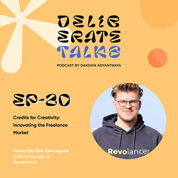 Deliberate Talks ft. Karl Swanepoel - Credits for Creativity: Innovating the Freelance Market