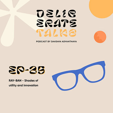 Deliberate Talks (Table For One): RAY-BAN - Shades of utility and innovation