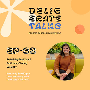 Deliberate Talks ft. Tara Kapur - Redefining Traditional Proficiency Testing With DET | Pixelated Egg