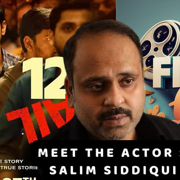 Actor Salim Siddiqui in conversation with Sajeev Sarathie | Film Ki Baat | 12th Fail |Shahrukh Khan