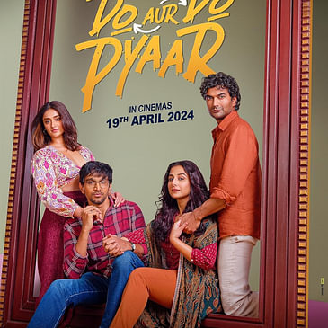 Do Aur Do Pyaar| Short Review | Sajeev Sarathie | Film Ki Baat