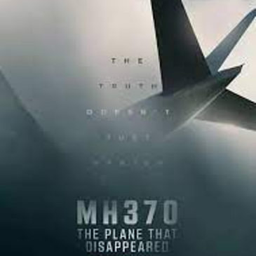 MH370 ; The Flight That Disappeared