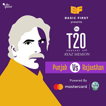 T20 Podcast With Ayaz Memon: Rajasthan End Punjab’s Streak