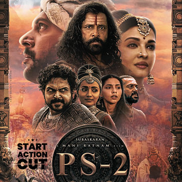 Decoding Tamil movie 'Ponniyin Selvan-2' (2023)