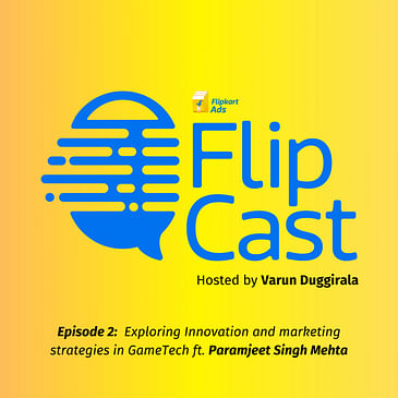 Exploring Innovation and marketing strategies in GameTech ft Paramjeet Singh Mehta