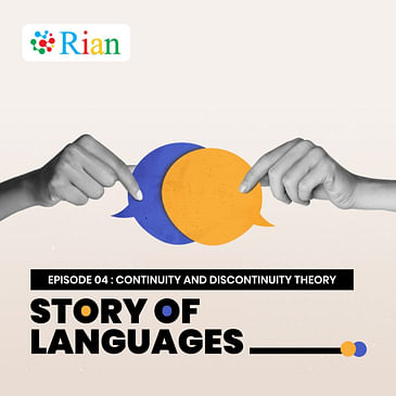 Story Of Languages : Continuity And Discontinuity Theory