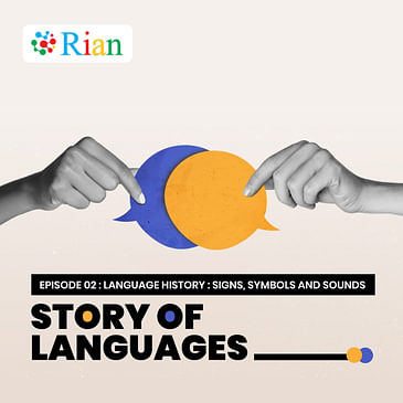 Story Of Languages : Language History: Signs , Symbols and Sounds