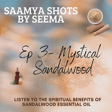 Mystical Sandalwood & It's Spiritual Benefits