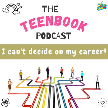 Ep 15 : I Can't Decide On My Career!