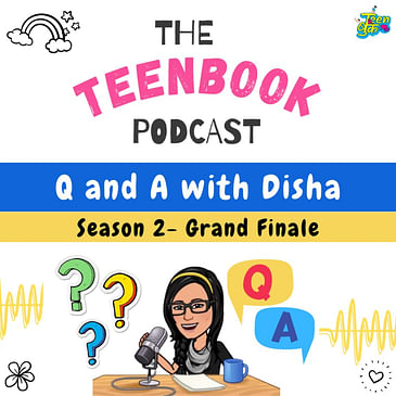 Season 2 Finale : Q and A with Disha