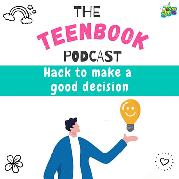 Ep 10 : Hack to make a good decision
