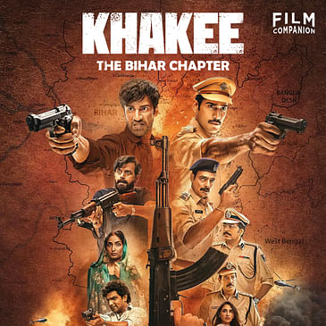 Khakee: The Bihar Chapter Web Series Review | Suchin Mehrotra | Film Companion