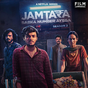 Jamtara: Season 2 Review by Suchin Mehrotra | Monika Panwar | Sparsh Shrivastava | Film Companion | @Netflix India ​