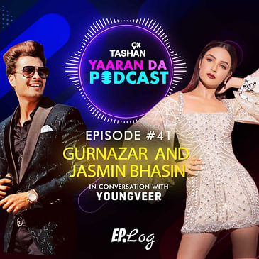 9x Tashan Yaaran Da Podcast ft. Gurnazar and Jasmin Bhasin