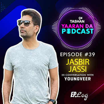 9x Tashan Yaaran Da Podcast ft. Jasbir Jassi