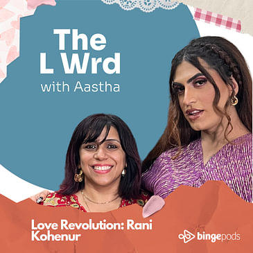 Love Revolution: Rani Kohenur