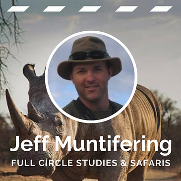 Jeff Muntifering, Full Circle Studies and Safaris