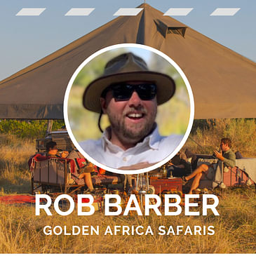 Rob Barber: Golden Africa Safaris