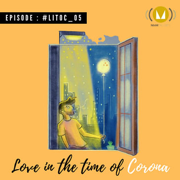 5: Love In The Time Of Corona : #LITOC_05