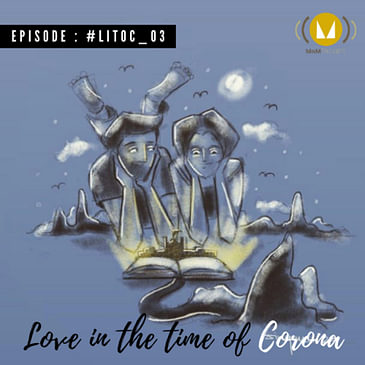 3: Love In The Time Of Corona : #LITOC_03