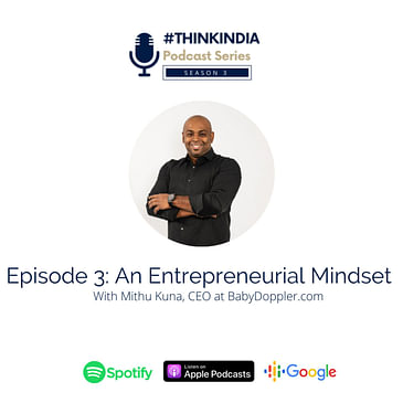 #ThinkIndia Podcast Season 3: An Entrepreneurial Mindset
