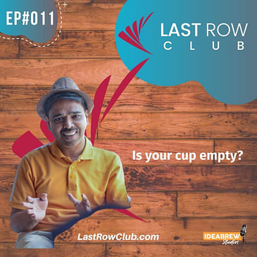 Is your cup empty?