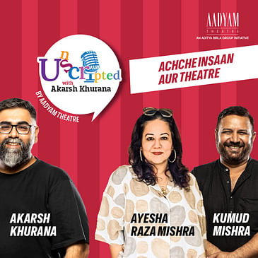 Achche Insaan aur Theatre ft. Ayesha Raza & Kumud Mishra