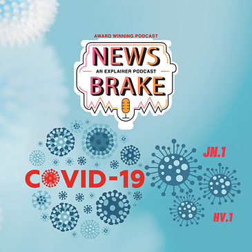 Immune evasion & infectivity: Why new Covid-19 variant JN.1 is worrying scientists? | Ep 89