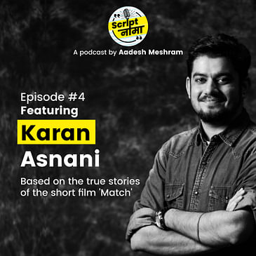Episode #4: Featuring Karan Asnani