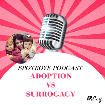 Ep. 30: Adoption vs Surrogacy