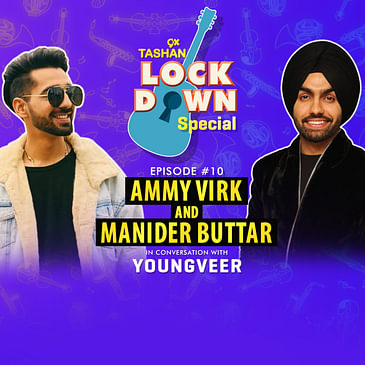 9x Tashan Lockdown Special ft. Ammy Virk and Maninder Buttar
