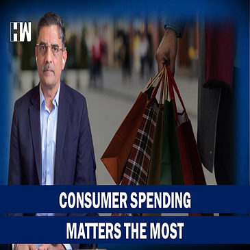 Business Tit Bits: Consumer Spending Matters The Most