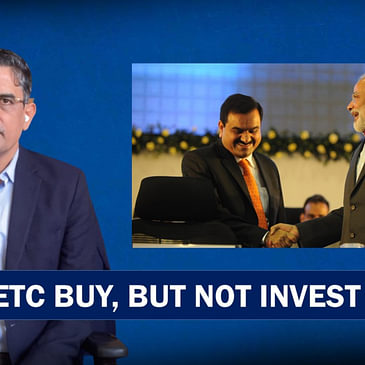 Business Tit-Bits: Adani Etc Buy, But Not Invest |