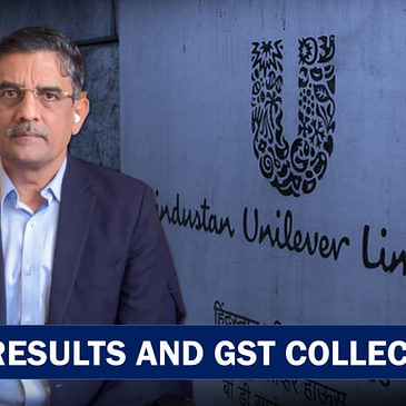 Business Tit-Bits: HUL Results And GST Collections