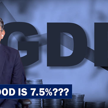 Business Tit-Bits: How Good Is 7.5%???| GDP| Indian Economy