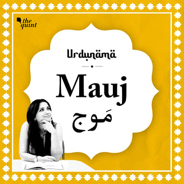 How Urdu Shayri Teaches Us To Live Life With ‘Mauj’